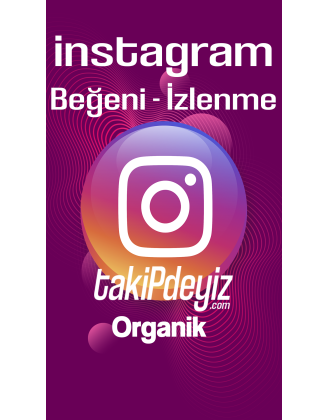 İnstagram İzlenme Beğeni Organik